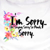 I'm Sorry.. 12"  Teddy Bear Plush Soft Cuddly White Floral Apology Relationship Romantic Funny Perfect Gift for Her